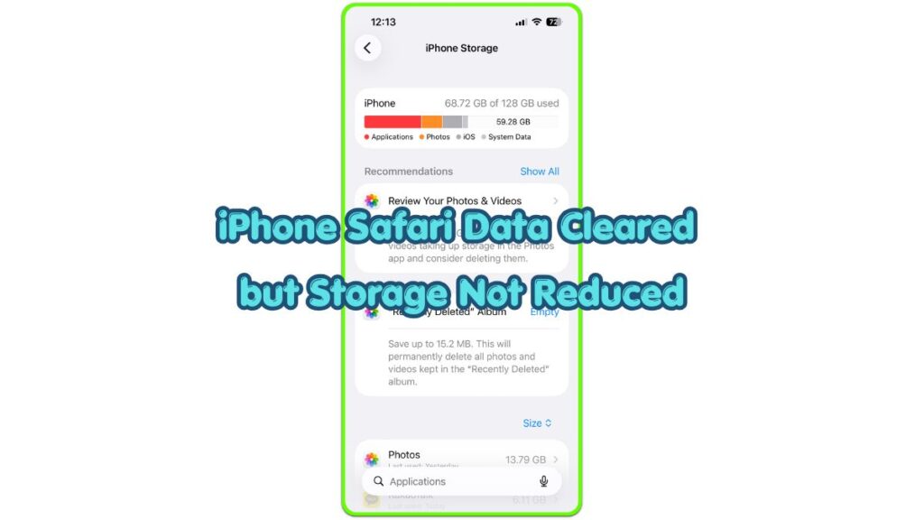 iphone safari data cleared but storage not reduced on iphone storage screen