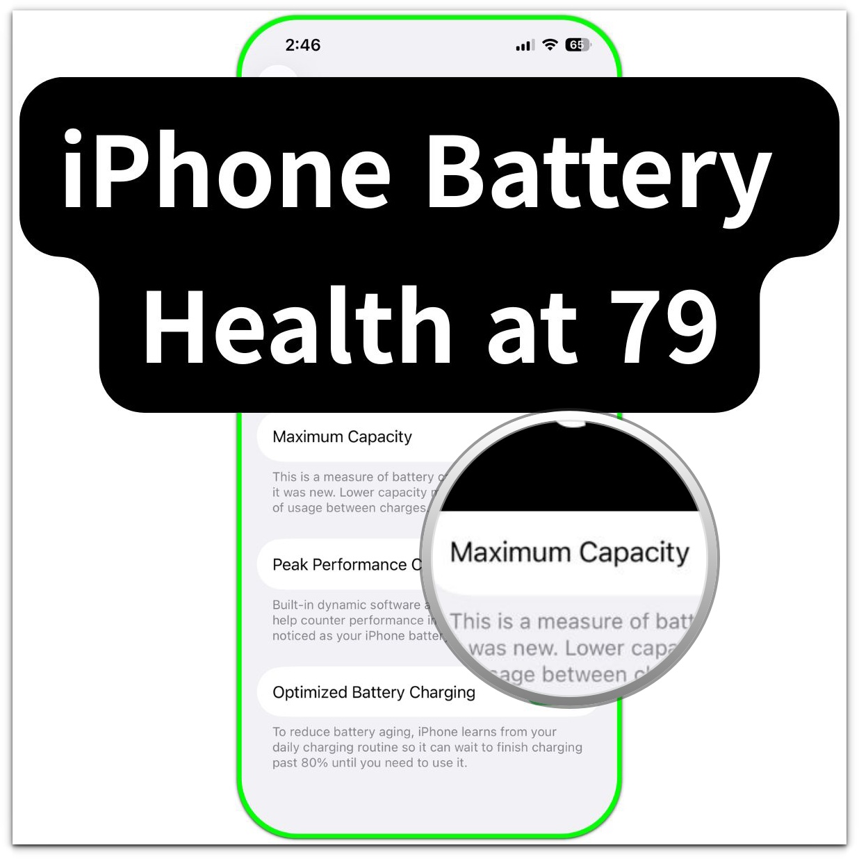 iphone battery health at 79 thumbnail with battery health screen and maximum capacity zoom highlight
